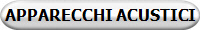 APPARECCHI ACUSTICI